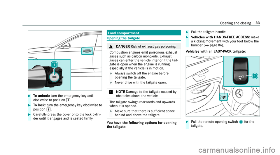 MERCEDES-BENZ GLC SUV 2019 Manual Online #
Tounlo ck:turn the emer gency key anti-
clo ckwise toposition 1. #
Tolock: turnthe emer gency key clo ckwise to
position 1. #
Carefully press the co ver onto the lock cylin‐
der until it engages a MERCEDES-BENZ GLC SUV 2019 Manual Online #
Tounlo ck:turn the emer gency key anti-
clo ckwise toposition 1. #
Tolock: turnthe emer gency key clo ckwise to
position 1. #
Carefully press the co ver onto the lock cylin‐
der until it engages a