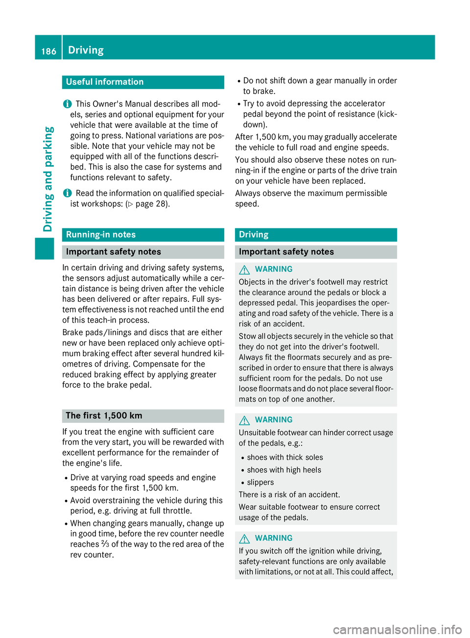 MERCEDES-BENZ GLC SUV 2015 Owners Manual Useful information
i This Owner's Manual describes all mod-
els, series and optional equipment for your
vehicle that were available at the time of
going to press. National variations are pos- sibl MERCEDES-BENZ GLC SUV 2015 Owners Manual Useful information
i This Owner's Manual describes all mod-
els, series and optional equipment for your
vehicle that were available at the time of
going to press. National variations are pos- sibl