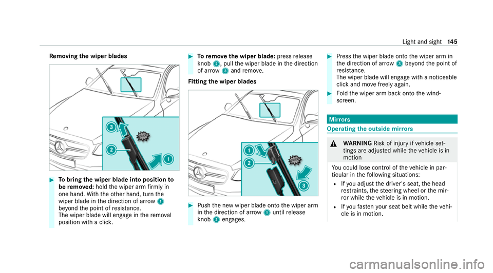 MERCEDES-BENZ GLE COUPE 2021  Owners Manual Re
moving the wiper blades #
Tobring the wiper blade into position to
be remo ved: hold the wiper arm firm ly in
one hand. With th eot her hand, turn the
wiper blade in the direction of ar row1
be yon