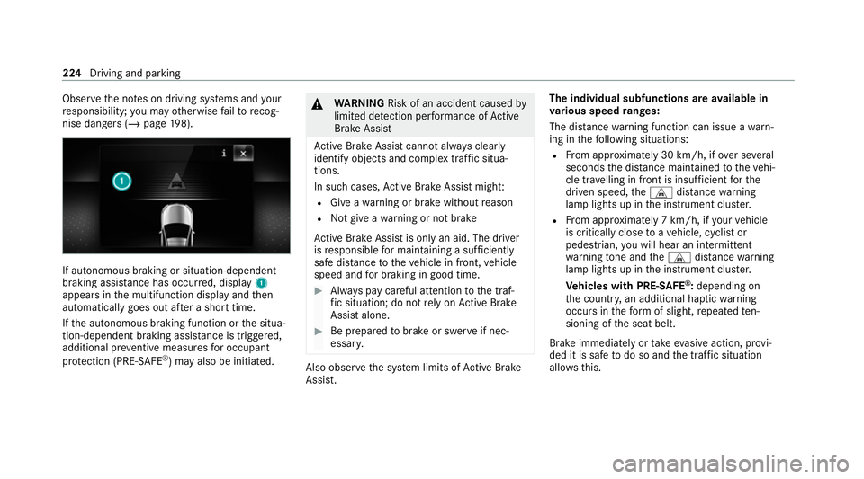 MERCEDES-BENZ GLE COUPE 2021 Owners Manual Obser
vethe no tes on driving sy stems and your
re sponsibility; you may otherwise failto recog‐
nise dangers (/ page 198). If auto
nomous braking or situation-dependent
braking assi stance has occu MERCEDES-BENZ GLE COUPE 2021 Owners Manual Obser
vethe no tes on driving sy stems and your
re sponsibility; you may otherwise failto recog‐
nise dangers (/ page 198). If auto
nomous braking or situation-dependent
braking assi stance has occu