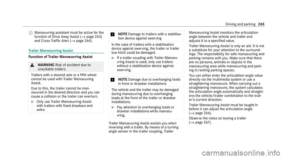 MERCEDES-BENZ GLE COUPE 2021  Owners Manual %
Manoeuvring assis tant mu stbe active forthe
function of Drive AwayAssi st (/ page 263)
and Cross Traf fic Alert (/ page 264). Tr
ailer Manoeuvring Assist Fu
nction of Trailer Manoeuvring Assist &
W