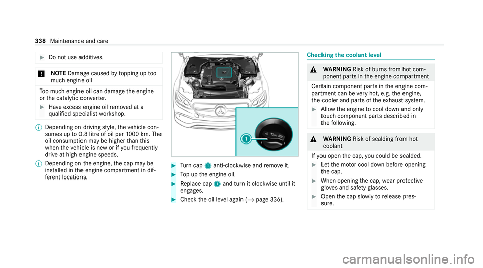 MERCEDES-BENZ GLE COUPE 2021 Owners Manual #
Do not use additives. *
NO
TEDama gecaused bytopping up too
much engine oil To
o much engine oil can damage the engine
or the catalytic con verter. #
Have excess engine oil remo ved at a
qu alified MERCEDES-BENZ GLE COUPE 2021 Owners Manual #
Do not use additives. *
NO
TEDama gecaused bytopping up too
much engine oil To
o much engine oil can damage the engine
or the catalytic con verter. #
Have excess engine oil remo ved at a
qu alified