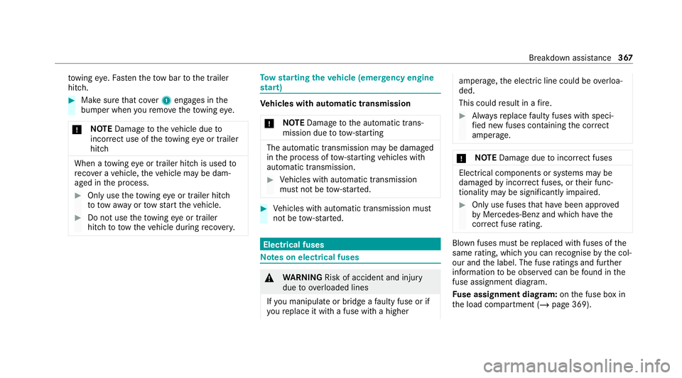 MERCEDES-BENZ GLE COUPE 2021  Owners Manual to
wing eye. Fasten theto w bar tothe trailer
hitch. #
Make sure that co ver1 engages in the
bumper when youre mo vetheto wing eye.
* NO
TEDama getotheve hicle due to
incor rect use of theto wing eye 