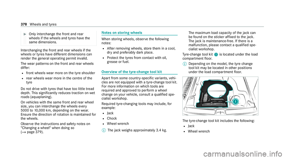 MERCEDES-BENZ GLE COUPE 2021  Owners Manual #
Only inter change the front and rear
wheels if the wheels and tyres ha vethe
same dimensions. Inter
changing the front and rear wheels if the
wheels or tyres ha vediffere nt dimensions can
re nder t