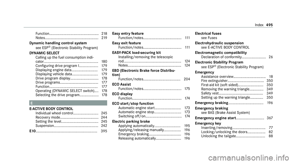 MERCEDES-BENZ GLE COUPE 2021  Owners Manual Fu
nction................................................. 218
No tes..................................................... 219
Dynamic handling cont rol sy stem
see ESP ®
(Elect ronic Stability Prog 