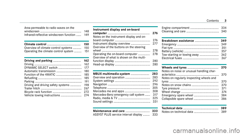 MERCEDES-BENZ GLE COUPE 2021  Owners Manual Area pe
rmeable toradio wav es on the
windscreen ................................................ .148
Infrared-reflective windscreen function ...... 14 9Climate control
..............................