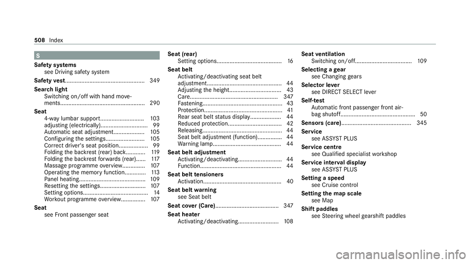 MERCEDES-BENZ GLE COUPE 2021 Owners Manual S
Saf ety sy stems
see Driving saf ety sy stem
Saf etyve st................................................. 349
Sear chlight
Swit ching on/off with hand mo veâ€
ments................................ MERCEDES-BENZ GLE COUPE 2021 Owners Manual S
Saf ety sy stems
see Driving saf ety sy stem
Saf etyve st................................................. 349
Sear chlight
Swit ching on/off with hand mo veâ€
ments................................