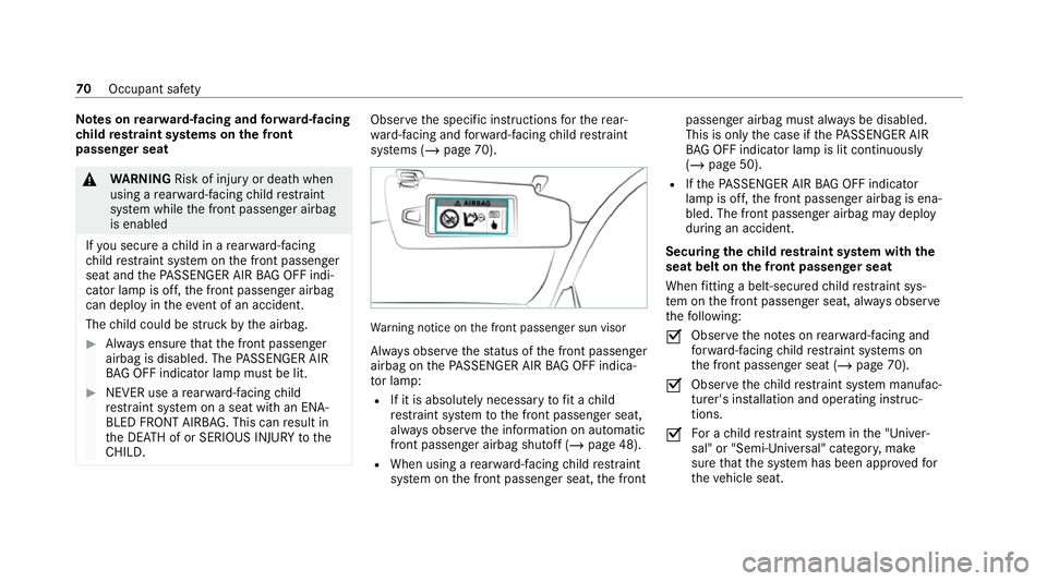 MERCEDES-BENZ GLE COUPE 2021 Manual PDF Note
s onrear wa rd-facing and forw ard-facing
ch ild restra int sy stems on the front
passenger seat &
WARNING Risk of injury or death when
using a rear wa rd-facing child restra int
sy stem while th MERCEDES-BENZ GLE COUPE 2021 Manual PDF Note
s onrear wa rd-facing and forw ard-facing
ch ild restra int sy stems on the front
passenger seat &
WARNING Risk of injury or death when
using a rear wa rd-facing child restra int
sy stem while th