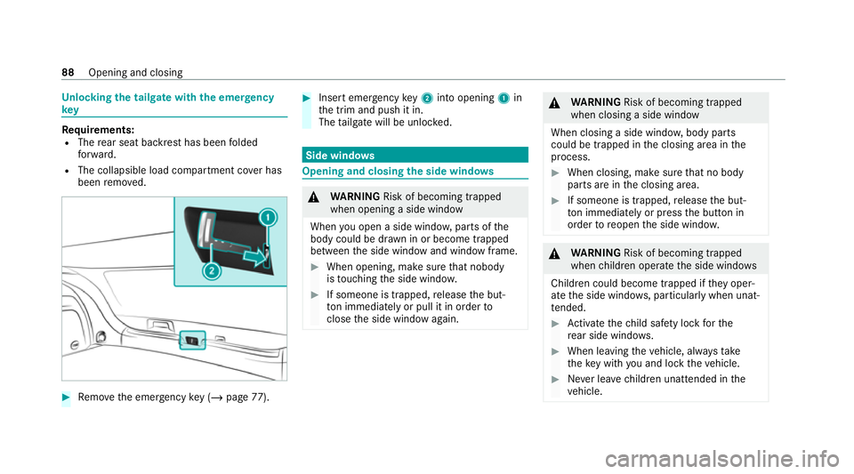 MERCEDES-BENZ GLE COUPE 2021 Owners Manual Un
locking the tailgate with the emer gency
key Re
quirements:
R The rear seat backrest has been folded
fo rw ard.
R The collapsible load compartment co ver has
been remo ved. #
Remo vethe emer gency MERCEDES-BENZ GLE COUPE 2021 Owners Manual Un
locking the tailgate with the emer gency
key Re
quirements:
R The rear seat backrest has been folded
fo rw ard.
R The collapsible load compartment co ver has
been remo ved. #
Remo vethe emer gency