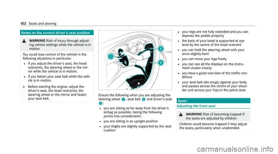 MERCEDES-BENZ GLE COUPE 2020 Owners Manual Note
s onthe cor rect driver's seat position &
WARNING Risk of inju rythro ugh adjust‐
ing vehicle settings while theve hicle is in
motion
Yo u could lose cont rol of theve hicle in the
fo llowi MERCEDES-BENZ GLE COUPE 2020 Owners Manual Note
s onthe cor rect driver's seat position &
WARNING Risk of inju rythro ugh adjust‐
ing vehicle settings while theve hicle is in
motion
Yo u could lose cont rol of theve hicle in the
fo llowi