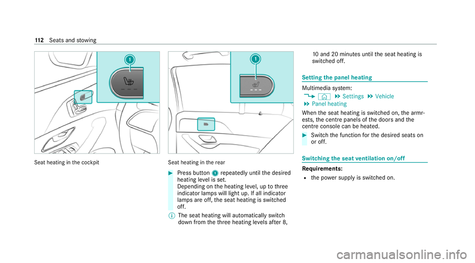 MERCEDES-BENZ GLE COUPE 2020 Owners Manual Seat heating in
the cockpit Seat heating in
there ar #
Press button 1repeatedly until the desired
heating le vel is set.
Depending on the heating le vel, up tothree
indicator lamps will light up. If a MERCEDES-BENZ GLE COUPE 2020 Owners Manual Seat heating in
the cockpit Seat heating in
there ar #
Press button 1repeatedly until the desired
heating le vel is set.
Depending on the heating le vel, up tothree
indicator lamps will light up. If a