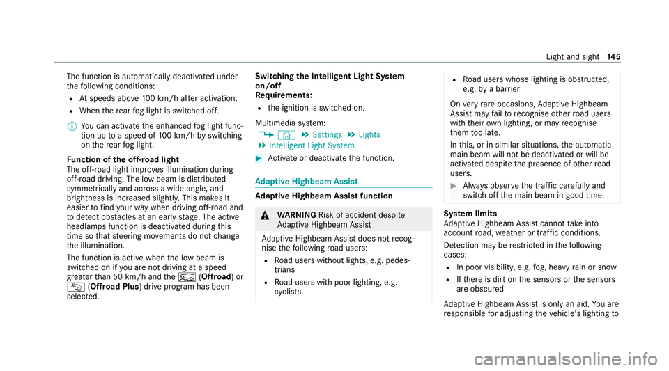 MERCEDES-BENZ GLE COUPE 2020 Owners Manual The function is automatically deactivated under
th efo llowing conditions:
R Atspeeds abo ve100 km/h af ter activation.
R When there ar fog light is switched off.
% You can activate the enhanced fog l MERCEDES-BENZ GLE COUPE 2020 Owners Manual The function is automatically deactivated under
th efo llowing conditions:
R Atspeeds abo ve100 km/h af ter activation.
R When there ar fog light is switched off.
% You can activate the enhanced fog l