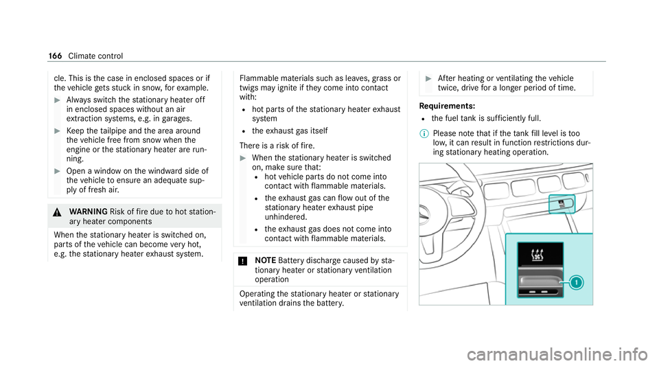 MERCEDES-BENZ GLE COUPE 2020 Owners Manual cle. This is
the case in enclosed spaces or if
th eve hicle getsst uck in sn ow,fo rex ample. #
Alw ays switch thest ationary heater off
in enclosed spaces without an air
ex traction sy stems, e.g. in MERCEDES-BENZ GLE COUPE 2020 Owners Manual cle. This is
the case in enclosed spaces or if
th eve hicle getsst uck in sn ow,fo rex ample. #
Alw ays switch thest ationary heater off
in enclosed spaces without an air
ex traction sy stems, e.g. in