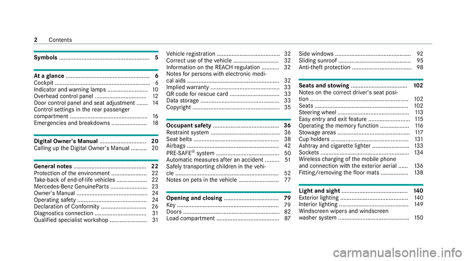 MERCEDES-BENZ GLE COUPE 2020 Owners Manual Symbols
........................................................ 5At
agl ance .................................................... 6
Cockpit ........................................................... MERCEDES-BENZ GLE COUPE 2020 Owners Manual Symbols
........................................................ 5At
agl ance .................................................... 6
Cockpit ...........................................................