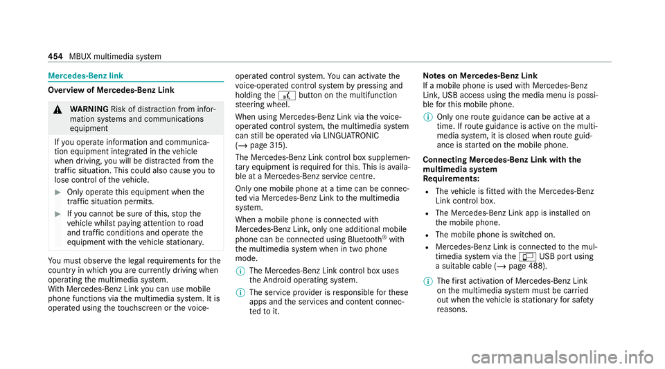 MERCEDES-BENZ GLE COUPE 2020 Owners Manual Mercedes-Benz link
Overview of Mercedes-Benz Link
&
WARNING Risk of di stra ction from infor‐
mation sy stems and communications
equipment
If yo u operate information and communica‐
tion equipment MERCEDES-BENZ GLE COUPE 2020 Owners Manual Mercedes-Benz link
Overview of Mercedes-Benz Link
&
WARNING Risk of di stra ction from infor‐
mation sy stems and communications
equipment
If yo u operate information and communica‐
tion equipment