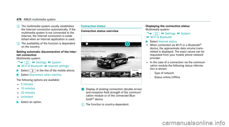 MERCEDES-BENZ GLE COUPE 2020 Owners Manual %
The multimedia sy stem usually es tablishes
th e Internet connection automaticall y.Ifthe
multimedia sy stem is not connected tothe
Internet, the Internet connection is es tab‐
lished when an Inte MERCEDES-BENZ GLE COUPE 2020 Owners Manual %
The multimedia sy stem usually es tablishes
th e Internet connection automaticall y.Ifthe
multimedia sy stem is not connected tothe
Internet, the Internet connection is es tab‐
lished when an Inte