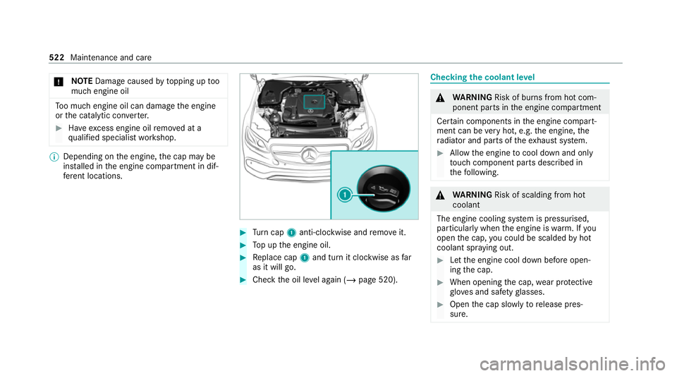 MERCEDES-BENZ GLE COUPE 2020  Owners Manual *
NO
TEDama gecaused bytopping up too
much engine oil To
o much engine oil can damage the engine
or the catalytic con verter. #
Have excess engine oil remo ved at a
qu alified specialist workshop. %
D