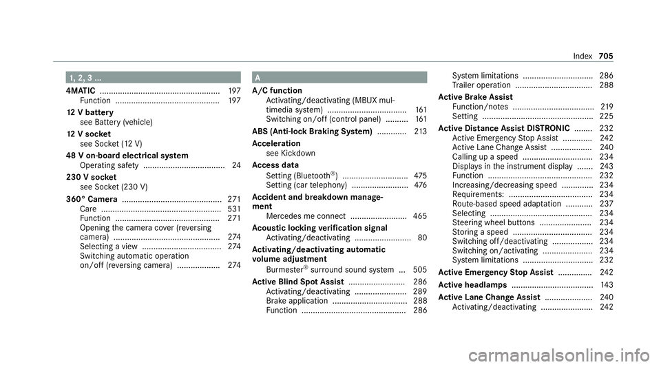MERCEDES-BENZ GLE COUPE 2020  Owners Manual 1,
2, 3 ...
4MATIC ..................................................... 197
Fu nction .............................................. 197
12 V battery
see Battery (vehicle)
12 V so cket
see Soc ket (1