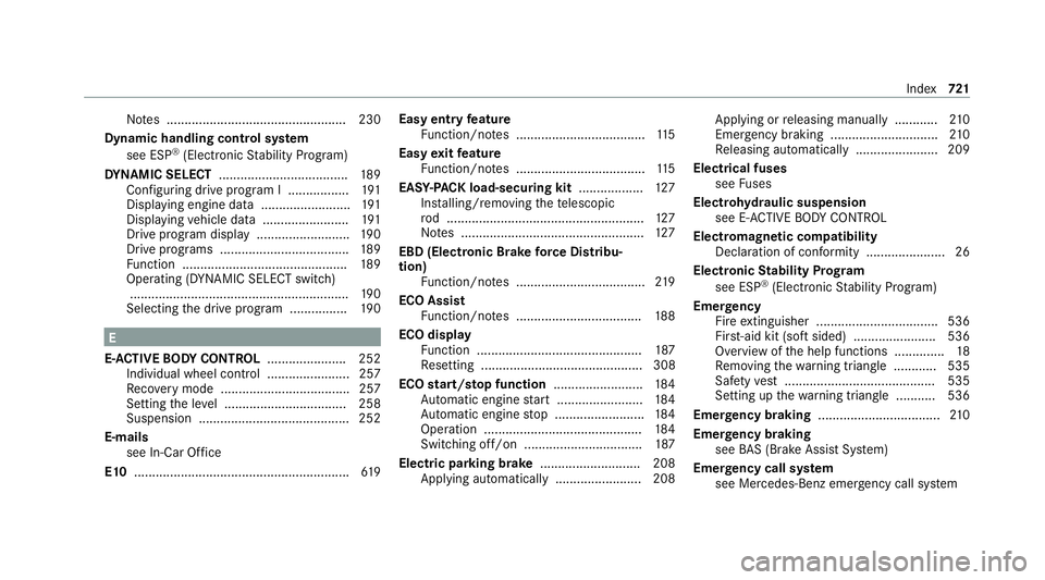MERCEDES-BENZ GLE COUPE 2020 Owners Manual No
tes .................................................. 230
Dynamic handling control sy stem
see ESP ®
(Elect ronic Stability Prog ram)
DY NA MIC SELECT .................................... 189
Con MERCEDES-BENZ GLE COUPE 2020 Owners Manual No
tes .................................................. 230
Dynamic handling control sy stem
see ESP ®
(Elect ronic Stability Prog ram)
DY NA MIC SELECT .................................... 189
Con