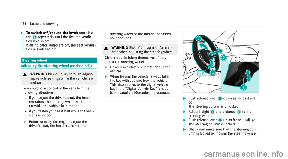 MERCEDES-BENZ GLE COUPE 2019 Owners Manual #
Toswitch off/reduce the le vel:press but‐
to n1 repeatedly until the desired ventila‐
tion le vel is set.
If all indicator lamps are off, the seat ventila‐
tion is switched off. Ste
ering whee MERCEDES-BENZ GLE COUPE 2019 Owners Manual #
Toswitch off/reduce the le vel:press but‐
to n1 repeatedly until the desired ventila‐
tion le vel is set.
If all indicator lamps are off, the seat ventila‐
tion is switched off. Ste
ering whee