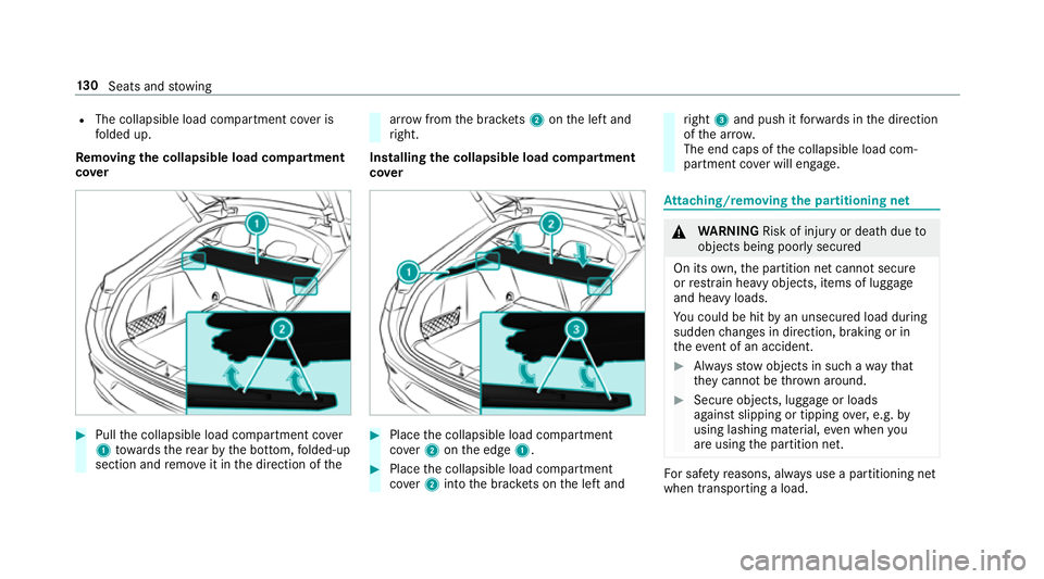 MERCEDES-BENZ GLE COUPE 2019 Owners Manual R
The collapsible load compartment co ver is
fo lded up.
Re moving the collapsible load co mpartment
co ver #
Pull the collapsible load compartment co ver
1 towa rdsth ere ar by the bottom, folded-up
MERCEDES-BENZ GLE COUPE 2019 Owners Manual R
The collapsible load compartment co ver is
fo lded up.
Re moving the collapsible load co mpartment
co ver #
Pull the collapsible load compartment co ver
1 towa rdsth ere ar by the bottom, folded-up