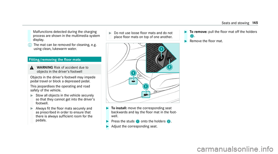 MERCEDES-BENZ GLE COUPE 2019 Owners Manual Malfunctions de
tected du ring thech arging
process are shown in the multimedia sy stem
displa y.
% The mat can be remo vedfo r cleaning, e.g.
using clean, luk ewarmwate r. Fi
tting/ removing the floo MERCEDES-BENZ GLE COUPE 2019 Owners Manual Malfunctions de
tected du ring thech arging
process are shown in the multimedia sy stem
displa y.
% The mat can be remo vedfo r cleaning, e.g.
using clean, luk ewarmwate r. Fi
tting/ removing the floo