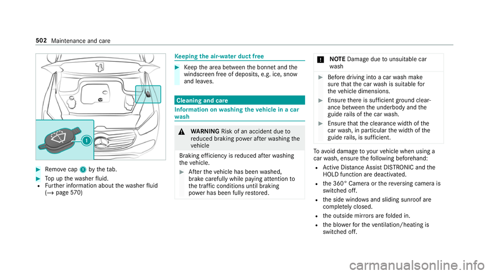 MERCEDES-BENZ GLE COUPE 2019 Owners Manual #
Remo vecap 1bytheta b. #
Top up thewa sher fluid.
R Further information about thewa sher fluid
(/ page 570) Ke
eping the air-water duct free #
Keep the area between the bonn etand the
windscreen fre MERCEDES-BENZ GLE COUPE 2019 Owners Manual #
Remo vecap 1bytheta b. #
Top up thewa sher fluid.
R Further information about thewa sher fluid
(/ page 570) Ke
eping the air-water duct free #
Keep the area between the bonn etand the
windscreen fre