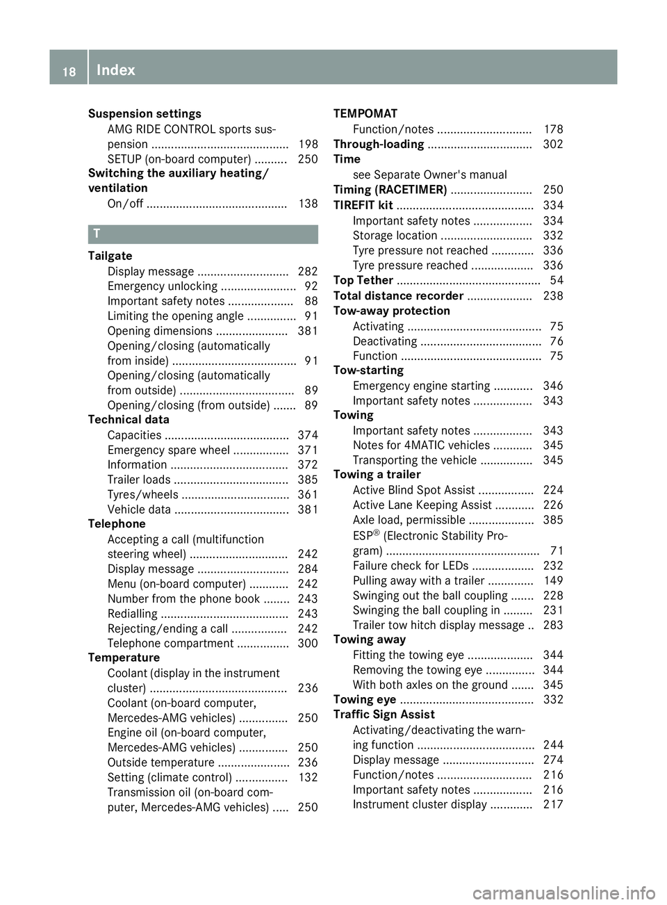 MERCEDES-BENZ GLE COUPE 2015  Owners Manual Suspension settings
AMG RIDE CONTROL sports sus-
pension .......................................... 198
SETUP (on-board computer) ..........2 50
Switching the auxiliary heating/
ventilation
On/off ...