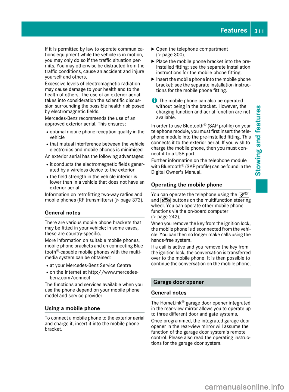 MERCEDES-BENZ GLE COUPE 2015 Owners Manual If it is permitted by law to operate communica-
tions equipment while the vehicle is in motion,
you may only do so if the traffic situation per-
mits. You may otherwise be distracted from the
traffic MERCEDES-BENZ GLE COUPE 2015 Owners Manual If it is permitted by law to operate communica-
tions equipment while the vehicle is in motion,
you may only do so if the traffic situation per-
mits. You may otherwise be distracted from the
traffic