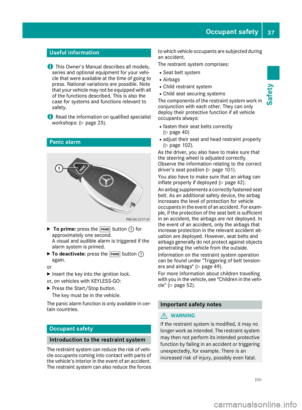 MERCEDES-BENZ GLE COUPE 2015 Owners Manual Useful information
i This Owner's Manual describes all models,
series and optional equipment for your vehi-
cle that were available at the time of going to
press. National variations are possible. MERCEDES-BENZ GLE COUPE 2015 Owners Manual Useful information
i This Owner's Manual describes all models,
series and optional equipment for your vehi-
cle that were available at the time of going to
press. National variations are possible.