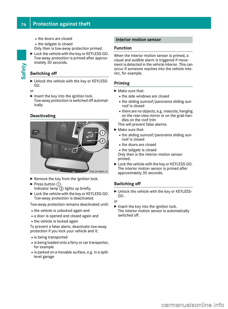 MERCEDES-BENZ GLE COUPE 2015 Manual PDF R
the doors are closed
R the tailgate is closed
Only then is tow-away protection primed.
X Lock the vehicle with the key or KEYLESS-GO.
Tow-away protection is primed after approx-
imately 30 seconds.
