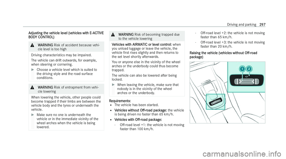 MERCEDES-BENZ GLE SUV 2022  Owners Manual �A�d�j�u�s�t�i�n�g� �t�h�e� �v�e�h�i�c�l�e� �l�e�v�e�l� �(�v�e�h�i�c�l�e�s� �w�i�t�h� �E�-�A�C�T�I�V�E
�B�O�D
�Y� �C�O�N�T�R�O�L�) �&
�W�A�R�N�I�N�G � �R�i�s�k� �o�f� �a�c�c�i�d�e�n�t� �b�e�c�a�u�s�e�