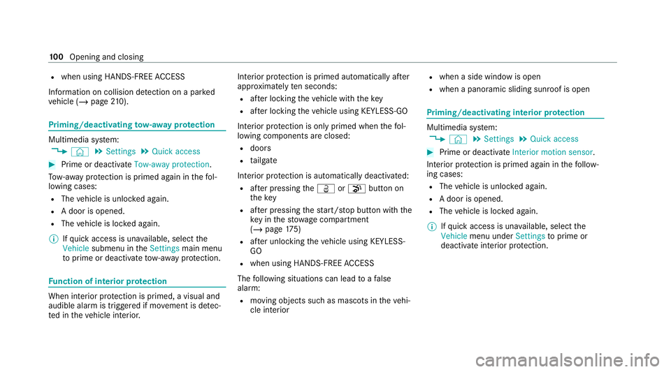 MERCEDES-BENZ GLE SUV 2021 Owners Manual R
when using HANDS-FREE ACCESS
In fo rm ation on collision de tection on a park ed
ve hicle (/ page210). Priming/deactivating
tow- aw ay protection Multimedia sy
stem:
4 © 5
Settings 5
Quick access # MERCEDES-BENZ GLE SUV 2021 Owners Manual R
when using HANDS-FREE ACCESS
In fo rm ation on collision de tection on a park ed
ve hicle (/ page210). Priming/deactivating
tow- aw ay protection Multimedia sy
stem:
4 © 5
Settings 5
Quick access #