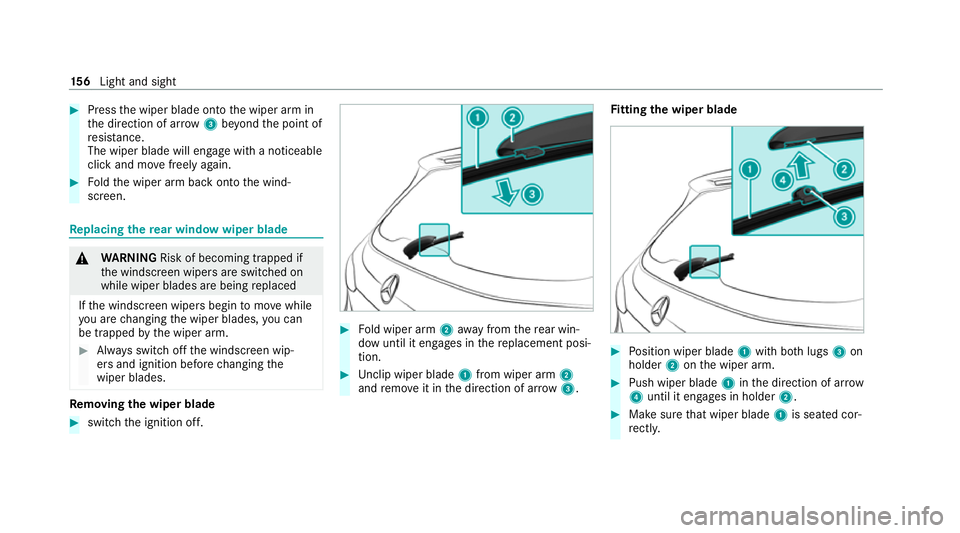 MERCEDES-BENZ GLE SUV 2021  Owners Manual #
Press the wiper blade onto the wiper arm in
th e direction of ar row3beyond the point of
re sis tance.
The wiper blade will engage wi tha noticeable
click and mo vefreely again. #
Foldthe wiper arm 