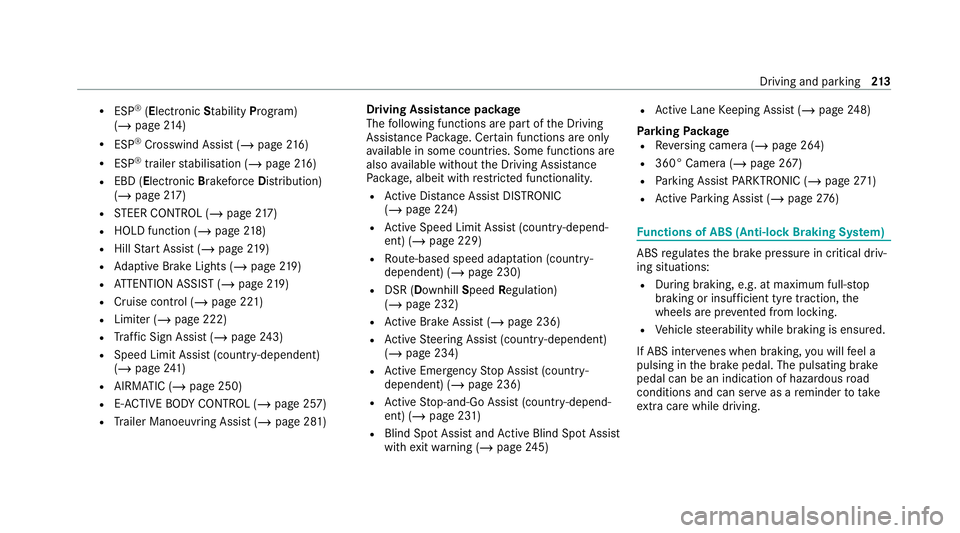 MERCEDES-BENZ GLE SUV 2021  Owners Manual R
ESP ®
(E lectronic Stability Program)
(/ page 214)
R ESP ®
Crosswind Assist (/ page216)
R ESP ®
trailer stabilisation (/ page216)
R EBD ( Electronic Brakeforc eDistribution)
(/ page 217)
R STEER 