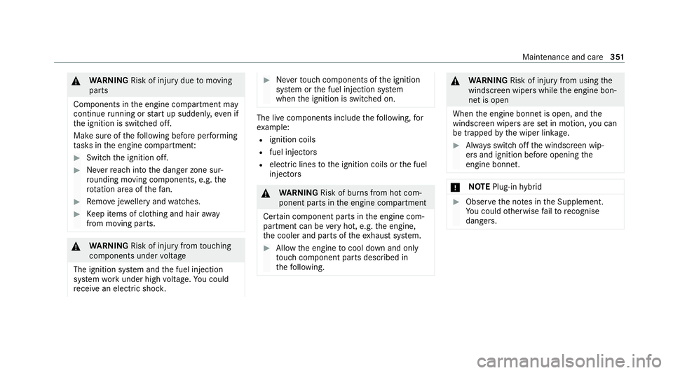 MERCEDES-BENZ GLE SUV 2021 Owners Manual &
WARNING Risk of injury duetomoving
parts
Components in the engine compartment may
continue running or start up sudden ly,even if
th e ignition is switched off.
Make sure of thefo llowing before per MERCEDES-BENZ GLE SUV 2021 Owners Manual &
WARNING Risk of injury duetomoving
parts
Components in the engine compartment may
continue running or start up sudden ly,even if
th e ignition is switched off.
Make sure of thefo llowing before per
