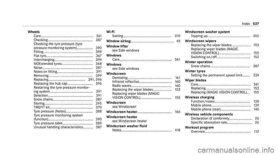 MERCEDES-BENZ GLE SUV 2021 Owners Manual Wheels
Care ....................................................... 361
Checking............................................... 387
Checking the tyre pressure (tyre
pressure monitoring sy stem)....... MERCEDES-BENZ GLE SUV 2021 Owners Manual Wheels
Care ....................................................... 361
Checking............................................... 387
Checking the tyre pressure (tyre
pressure monitoring sy stem).......