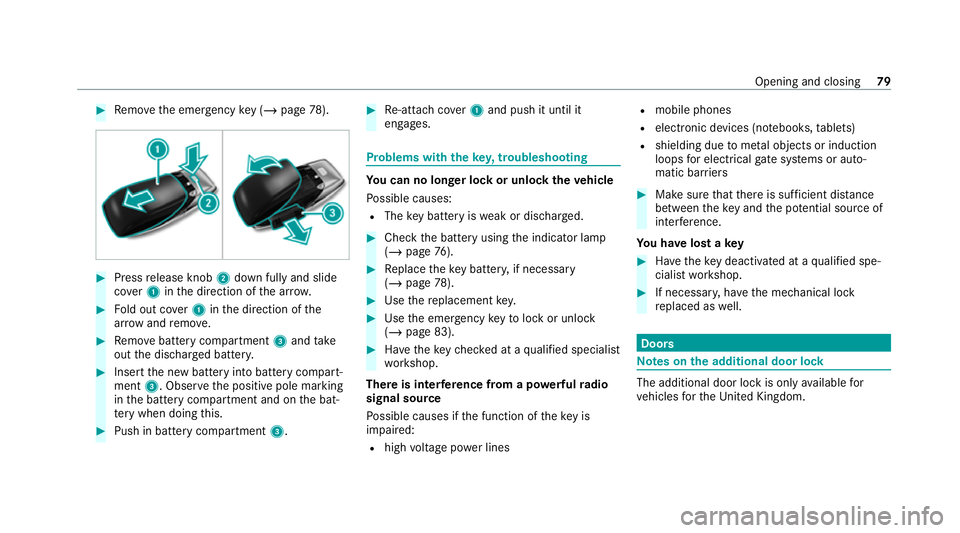 MERCEDES-BENZ GLE SUV 2021 Manual Online #
Remo vethe emer gency key ( / page 78). #
Press release knob 2down fully and slide
co ver1 inthe direction of the ar row. #
Fold out co ver1 inthe direction of the
ar row and remo ve. #
Remo vebatte MERCEDES-BENZ GLE SUV 2021 Manual Online #
Remo vethe emer gency key ( / page 78). #
Press release knob 2down fully and slide
co ver1 inthe direction of the ar row. #
Fold out co ver1 inthe direction of the
ar row and remo ve. #
Remo vebatte