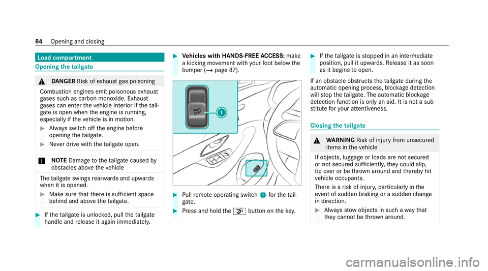 MERCEDES-BENZ GLE SUV 2021 Manual Online Load compa
rtment Opening the tail
gate &
DANG ER Risk of exhaust gas poisoning
Combustion engines emit poisonous exhaust
ga ses such as carbon monoxide. Exhaust
ga ses can enter theve hicle interior MERCEDES-BENZ GLE SUV 2021 Manual Online Load compa
rtment Opening the tail
gate &
DANG ER Risk of exhaust gas poisoning
Combustion engines emit poisonous exhaust
ga ses such as carbon monoxide. Exhaust
ga ses can enter theve hicle interior