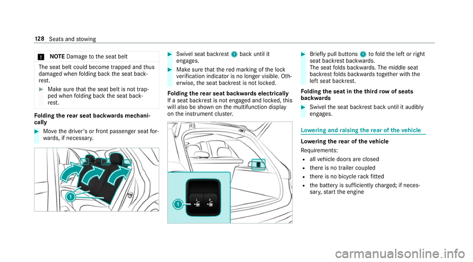 MERCEDES-BENZ GLE SUV 2019 Owners Manual *
NO
TEDama getothe seat belt The seat belt could become trapped and
thus
damaged when folding back the seat back‐
re st. #
Make sure that the seat belt is not trap‐
ped when folding back the seat MERCEDES-BENZ GLE SUV 2019 Owners Manual *
NO
TEDama getothe seat belt The seat belt could become trapped and
thus
damaged when folding back the seat back‐
re st. #
Make sure that the seat belt is not trap‐
ped when folding back the seat