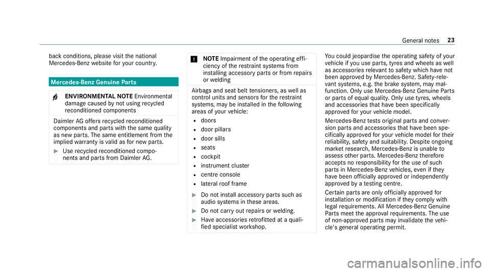 MERCEDES-BENZ GLE SUV 2019 Owners Manual back conditions, please visit
the national
Mercedes-Benz website foryo ur count ry. Mercedes-Benz Genuine
Parts
+ ENVIRONMENTAL
NOTEEnvironmental
dama gecaused bynot using recycled
re conditioned comp MERCEDES-BENZ GLE SUV 2019 Owners Manual back conditions, please visit
the national
Mercedes-Benz website foryo ur count ry. Mercedes-Benz Genuine
Parts
+ ENVIRONMENTAL
NOTEEnvironmental
dama gecaused bynot using recycled
re conditioned comp