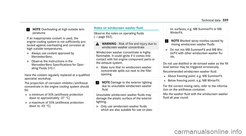 MERCEDES-BENZ GLE SUV 2019 Owners Manual *
NO
TEOverheating at high outside tem‐
peratures If an inapp
ropriate coolant is used, the
engine cooling sy stem is not suf ficiently pro‐
te cted against overheating and cor rosion at
high outs MERCEDES-BENZ GLE SUV 2019 Owners Manual *
NO
TEOverheating at high outside tem‐
peratures If an inapp
ropriate coolant is used, the
engine cooling sy stem is not suf ficiently pro‐
te cted against overheating and cor rosion at
high outs