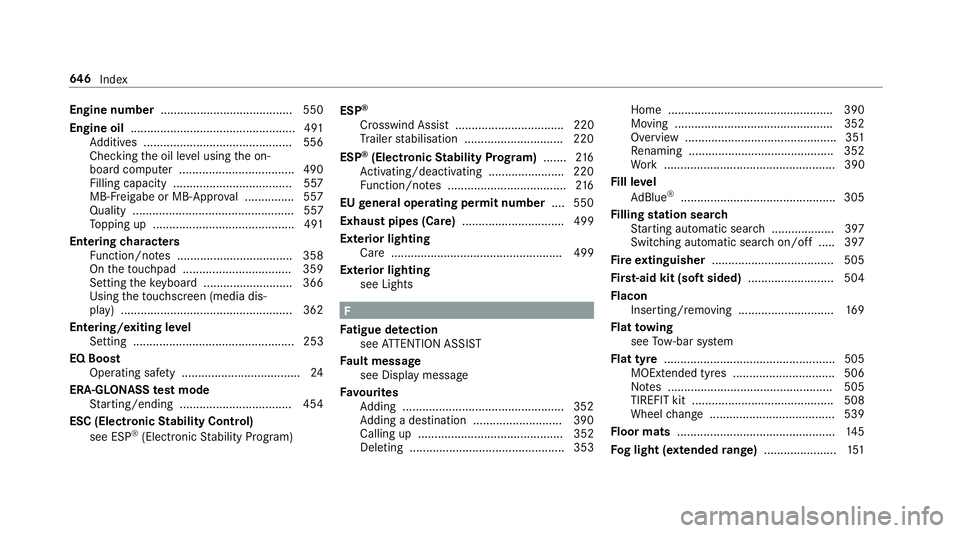 MERCEDES-BENZ GLE SUV 2019 Owners Manual Engine number
........................................ 550
Engine oil .................................................. 491
Ad ditives .............................................5 56
Che cking the MERCEDES-BENZ GLE SUV 2019 Owners Manual Engine number
........................................ 550
Engine oil .................................................. 491
Ad ditives .............................................5 56
Che cking the