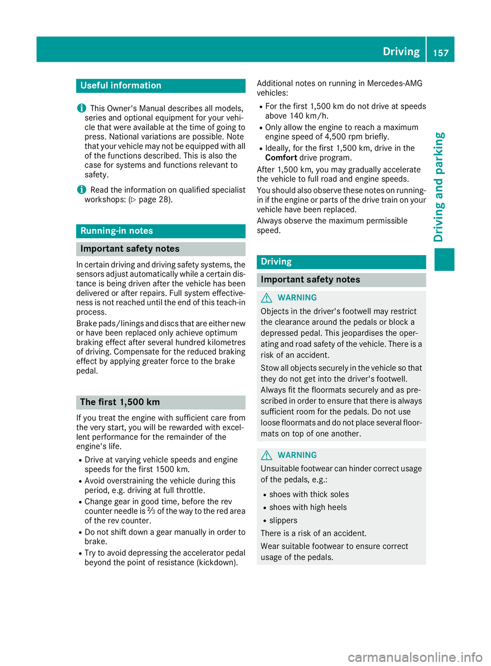 MERCEDES-BENZ GLE SUV 2015 Owners Manual Useful information
i This Owner's Manual describes all models,
series and optional equipment for your vehi-
cle that were available at the time of going to
press. National variations are possible. MERCEDES-BENZ GLE SUV 2015 Owners Manual Useful information
i This Owner's Manual describes all models,
series and optional equipment for your vehi-
cle that were available at the time of going to
press. National variations are possible.