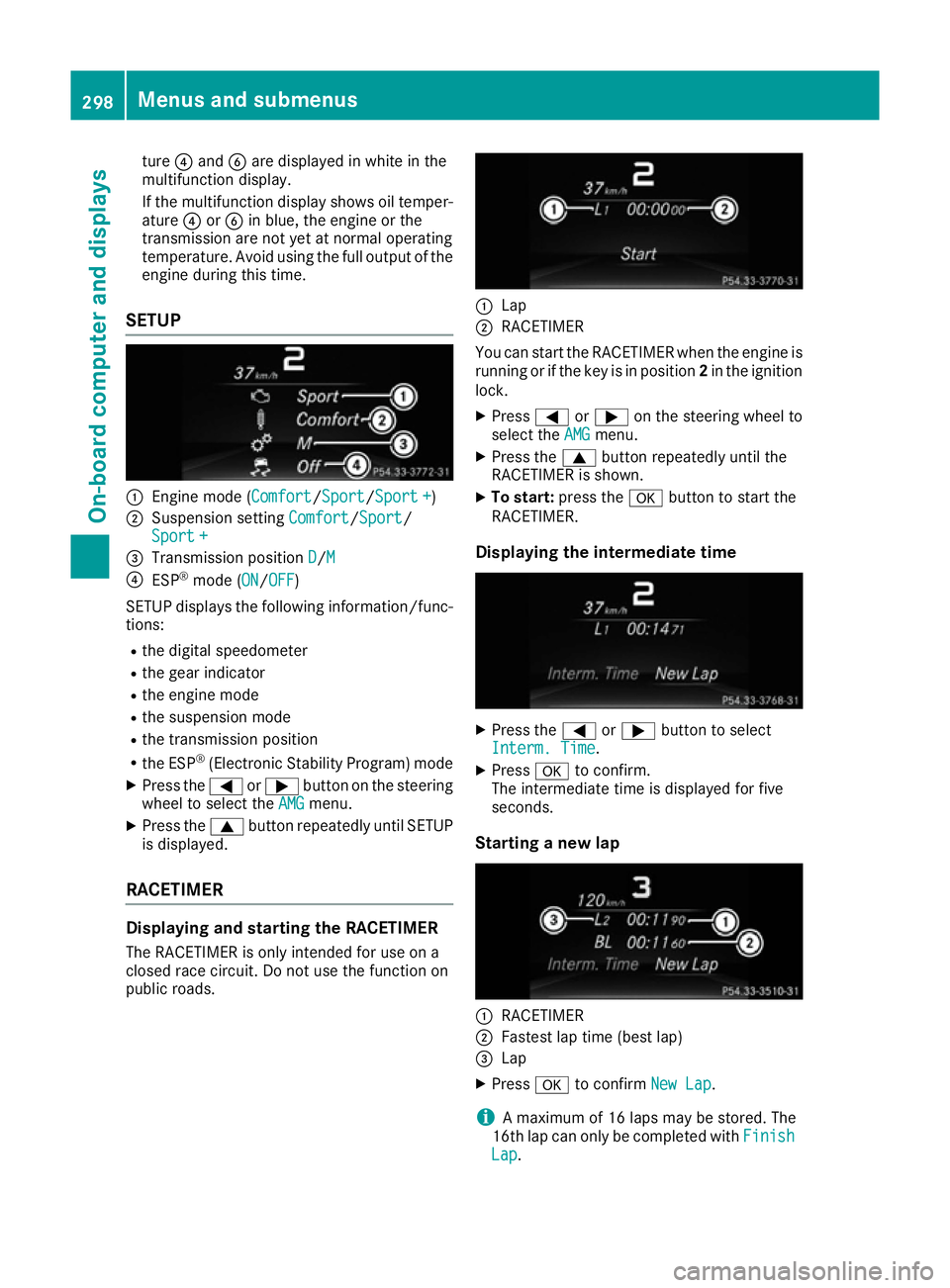 MERCEDES-BENZ GLE SUV 2015 Owners Manual ture
?and Bare displayed in white in the
multifunction display.
If the multifunction display shows oil temper- ature ?orB in blue, the engine or the
transmission are not yet at normal operating
temper MERCEDES-BENZ GLE SUV 2015 Owners Manual ture
?and Bare displayed in white in the
multifunction display.
If the multifunction display shows oil temper- ature ?orB in blue, the engine or the
transmission are not yet at normal operating
temper