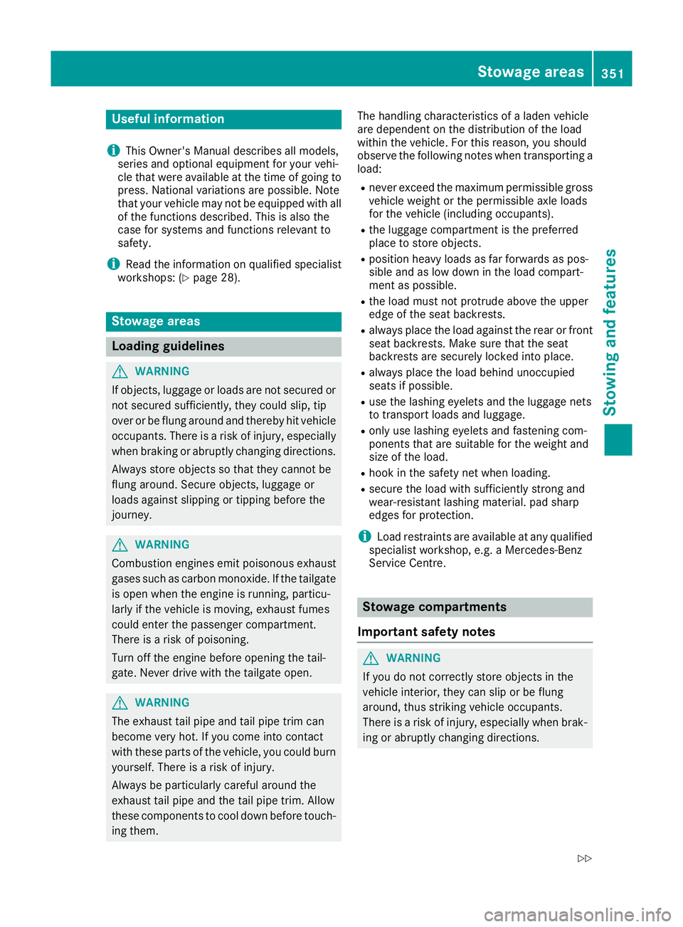 MERCEDES-BENZ GLE SUV 2015 Owners Manual Useful information
i This Owner's Manual describes all models,
series and optional equipment for your vehi-
cle that were available at the time of going to
press. National variations are possible. MERCEDES-BENZ GLE SUV 2015 Owners Manual Useful information
i This Owner's Manual describes all models,
series and optional equipment for your vehi-
cle that were available at the time of going to
press. National variations are possible.