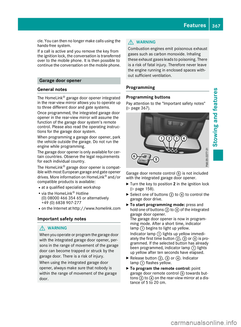 MERCEDES-BENZ GLE SUV 2015 Owners Manual cle. You can then no longer make calls using the
hands-free system.
If a call is active and you remove the key from
the ignition lock, the conversation is transferred over to the mobile phone. It is t MERCEDES-BENZ GLE SUV 2015 Owners Manual cle. You can then no longer make calls using the
hands-free system.
If a call is active and you remove the key from
the ignition lock, the conversation is transferred over to the mobile phone. It is t