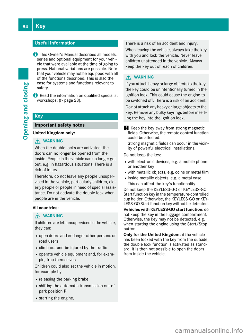 MERCEDES-BENZ GLE SUV 2015 Manual Online Useful information
i This Owner's Manual describes all models,
series and optional equipment for your vehi-
cle that were available at the time of going to
press. National variations are possible.