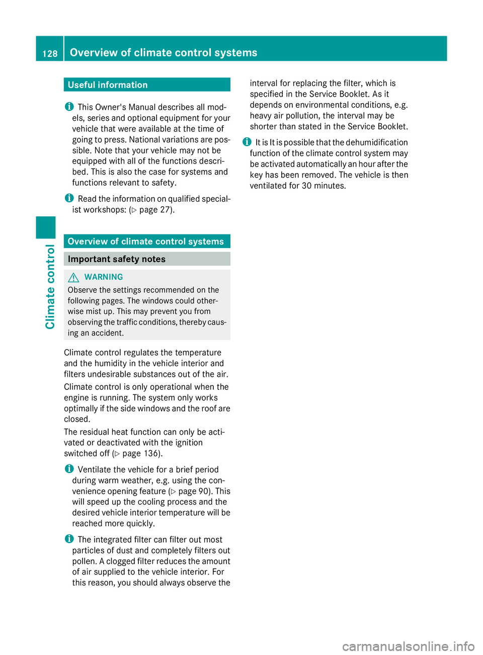 MERCEDES-BENZ GLK SUV 2012  Owners Manual Useful information
i This Owner's Manual describes all mod-
els, series and optional equipment for your
vehicle that were available at the time of
going to press. National variations are pos-
sibl