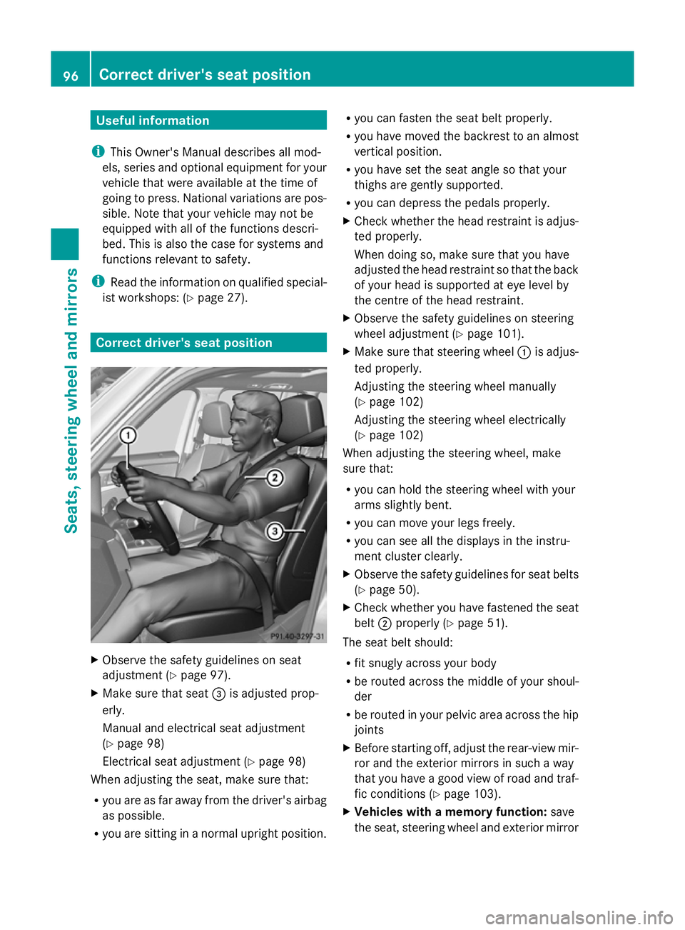 MERCEDES-BENZ GLK SUV 2012 Owners Manual Useful information
i This Owner's Manual describes all mod-
els, series and optional equipment for your
vehicle that were available at the time of
going to press. National variations are pos-
sibl MERCEDES-BENZ GLK SUV 2012 Owners Manual Useful information
i This Owner's Manual describes all mod-
els, series and optional equipment for your
vehicle that were available at the time of
going to press. National variations are pos-
sibl